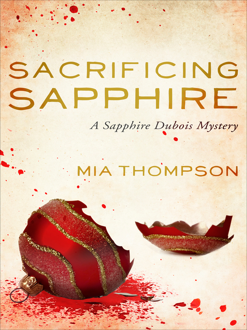 Title details for Sacrificing Sapphire by Mia Thompson - Available